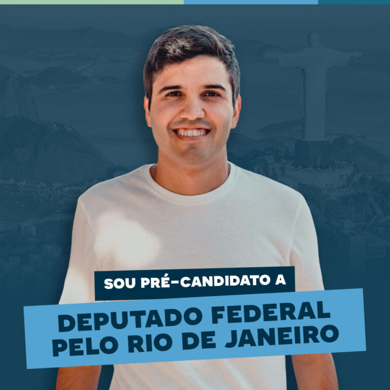Sou pré-candidato a Deputado Federal pelo RJ
